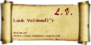 Laub Valdemár névjegykártya